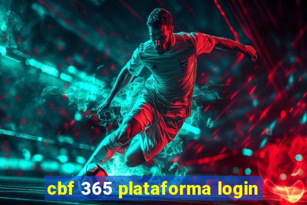 cbf 365 plataforma login